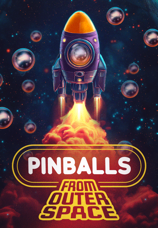 Pinballs from Outer Space